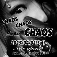 ミックスバー　CHAOS