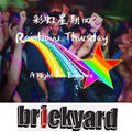 Rainbow Thursday @ Brickyard