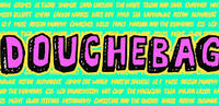 Douchebag Party