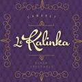 Cabaret Le Kalinka